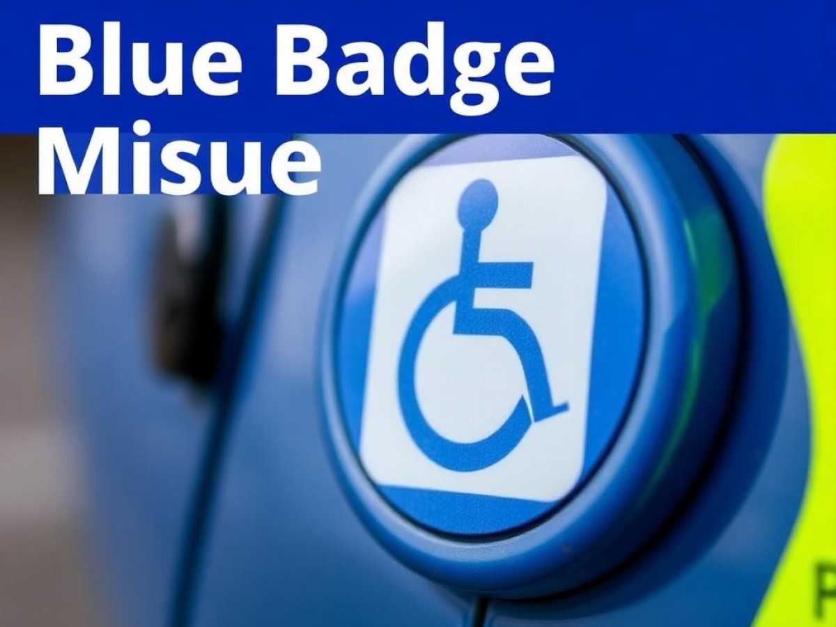 Drivers risk criminal conviction and £1,000 fine for Blue Badge misuse impacting millions